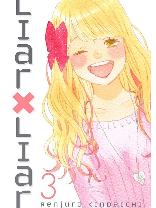 Title details for Liar X Liar, Volume 3 by Renjuro Kindaichi - Available
